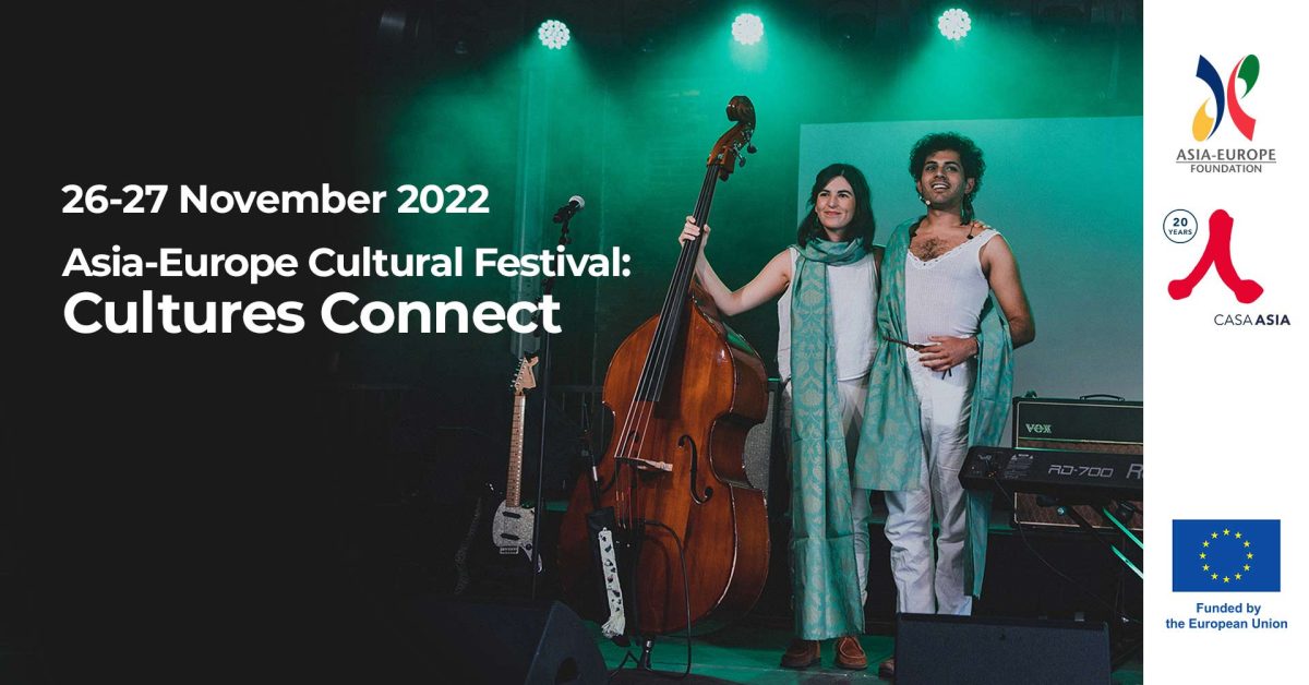 AsiaEurope Cultural Festival "Cultures Connect" Casa Asia